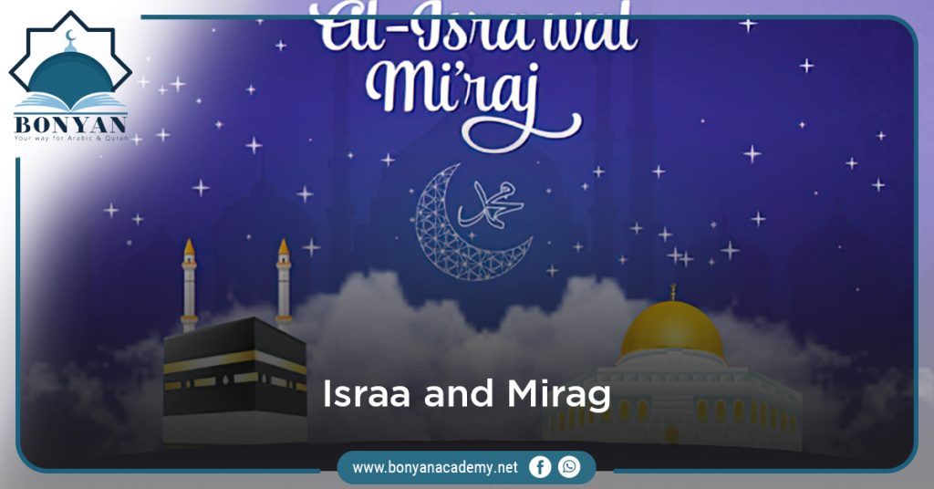 The Significance of Israa and Miraj night 2023