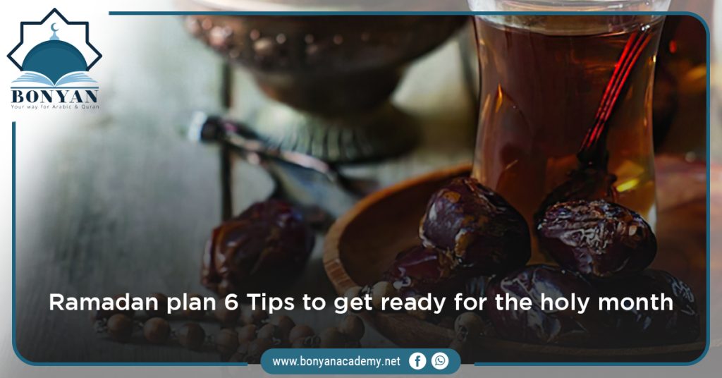 6 Tips to achieve the best ramadan plan