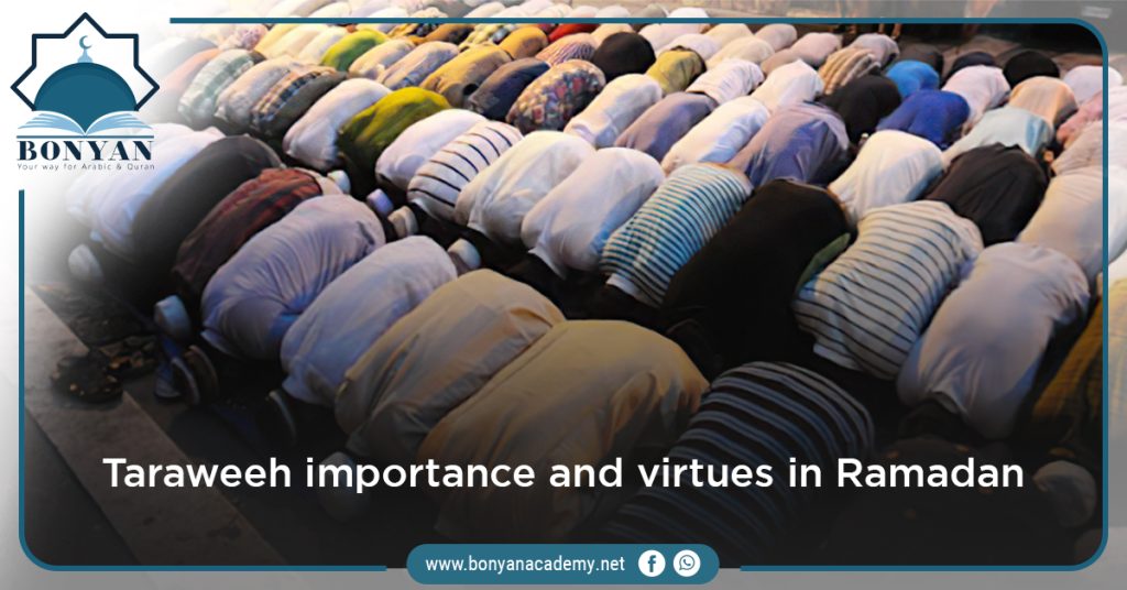 what is the Taraweeh importance and virtues in Ramadan?